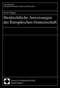 Cover: Strafrechtliche Anweisungen der Europ&auml;ischen Gemeinschaft - Nomos