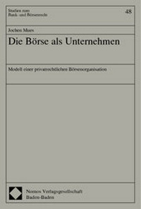 Abbildung von: Die Börse als Unternehmen - Nomos