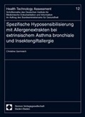 Cover: Spezifische Hyposensibilisierung mit Allergenextrakten bei extrinsischem Asthma bronchiale und Insektengiftallergie - Nomos
