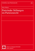 Cover: Parteinahe Stiftungen im Parteienrecht - Nomos