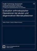 Cover: Evaluation arthroskopischer Operationen bei akuten und degenerativen Meniskusl&auml;sionen - Nomos