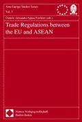 Cover: Trade Regulations between the EU and ASEAN - Nomos