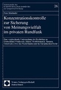 Cover: Konzentrationskontrolle zur Sicherung von Meinungsvielfalt im privaten Rundfunk - Nomos