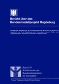 Cover: Bericht &uuml;ber das Bundesmodellprojekt Magdeburg - Nomos
