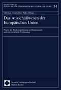 Cover: Das Ausschu&szlig;wesen der Europ&auml;ischen Union - Nomos