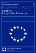 Cover: Casebook Europ&auml;isches Privatrecht - Nomos