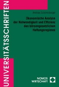 Abbildung von: Ökonomische Analyse der Notwendigkeit und Effizienz des börsengesetzlichen Haftungsregimes - Nomos