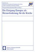 Cover: Die Einigung Europas als Herausforderung f&uuml;r die Kirche - Nomos