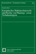 Bild: Europäisches Habitatschutzrecht und Rechte von Planungs- sowie Vorhabenträgern - Nomos