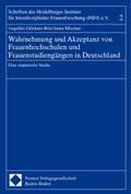 Cover: Wahrnehmung und Akzeptanz von Frauenhochschulen und Frauenstudieng&auml;ngen in Deutschland - Nomos