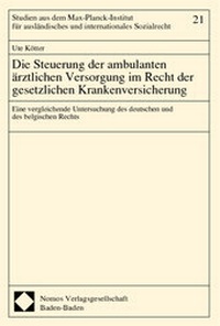Abbildung von: Die Steuerung der ambulanten ärztlichen Versorgung im Recht der gesetzlichen Krankenversicherung - Nomos