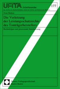 Abbildung von: Die Verletzung der Leistungsschutzrechte des Tonträgerherstellers - Nomos