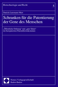 Bild: Schranken für die Patentierung der Gene des Menschen - Nomos