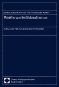 Cover: Wettbewerbsf&ouml;deralismus - Nomos