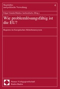 Cover: Wie probleml&ouml;sungsf&auml;hig ist die EU? - Nomos