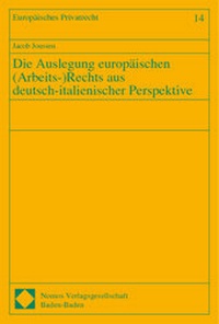 Abbildung von: Die Auslegung europäischen (Arbeits-)Rechts aus deutsch-italienischer Perspektive - Nomos