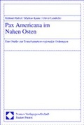 Cover: Pax Americana im Nahen Osten - Nomos
