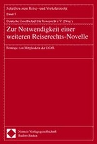 Abbildung von: Zur Notwendigkeit einer weiteren Reiserechts-Novelle - Nomos