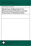 Cover: Marketing Authorization for Pharmaceutical Products and the Protection of Submitted Data - Nomos