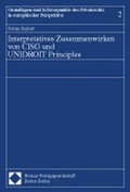 Cover: Interpretatives Zusammenwirken von CISG und UNIDROIT Principles - Nomos