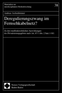 Abbildung von: Deregulierungszwang im Fernsehkabelnetz ? - Nomos
