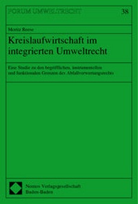 Abbildung von: Kreislaufwirtschaft im integrierten Umweltrecht - Nomos