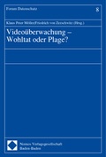 Cover: Video&uuml;berwachung - Wohltat oder Plage ? - Nomos