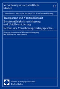 Abbildung von: Transparenz und Verständlichkeit - Berufsunfähigkeitsversicherung und Unfallversicherung - Reform des Versicherungsvertragsgesetzes - Nomos