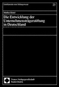 Cover: Die Entwicklung der Unternehmenstr&auml;gerstiftung in Deutschland - Nomos