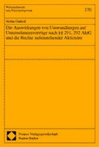 Abbildung von: Die Auswirkungen von Umwandlungen auf Unternehmensverträge nach §§ 291, 292 AktG und die Rechte außenstehender Aktionäre - Nomos