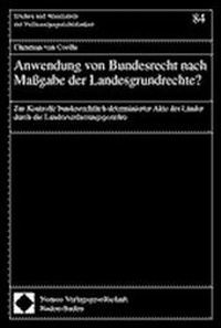 Abbildung von: Anwendung von Bundesrecht nach Maßgabe der Landesgrundrechte? - Nomos