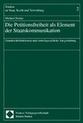 Cover: Die Petitionsfreiheit als Element der Staatskommunikation - Nomos