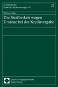 Cover: Die Strafbarkeit wegen Untreue bei der Kreditvergabe - Nomos