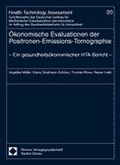 Cover: &Ouml;konomische Evaluationen der Positronen-Emissions-Tomographie - Nomos
