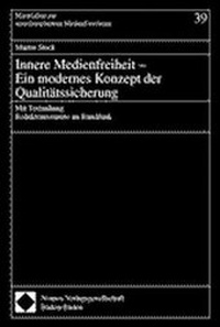 Abbildung von: Innere Medienfreiheit - Ein modernes Konzept der Qualitätssicherung - Nomos