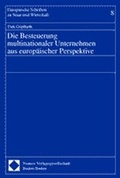 Cover: Die Besteuerung multinationaler Unternehmen aus europ&auml;ischer Perspektive - Nomos