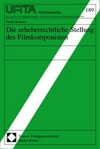 Abbildung von: Die urheberrechtliche Stellung des Filmkomponisten - Nomos