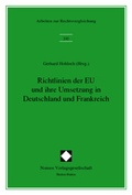 Cover: Richtlinien der EU und ihrer Umsetzung in Deutschland und Frankreich - Nomos