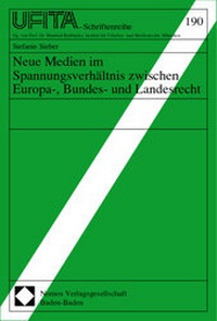 Abbildung von: Neue Medien im Spannungsverhältnis zwischen Europa-, Bundes- und Landesrecht - Nomos