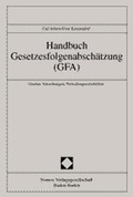 Cover: Handbuch Gesetzesfolgenabsch&auml;tzung (GFA) - Nomos