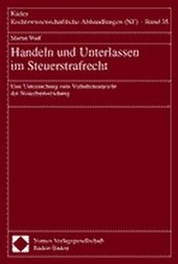 Abbildung von: Handeln und Unterlassen im Steuerstrafrecht - Nomos