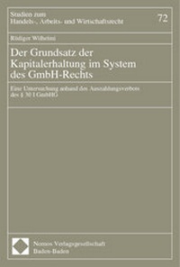 Abbildung von: Der Grundsatz der Kapitalerhaltung im System des GmbH-Rechts - Nomos
