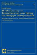 Abbildung von: Die Durchsetzung von Konzerninteressen in der Satzung der abhängigen Aktiengesellschaft - Nomos