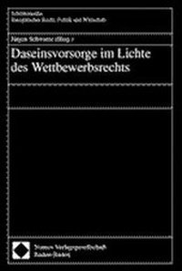 Abbildung von: Daseinsvorsorge im Lichte des Wettbewerbsrechts - Nomos