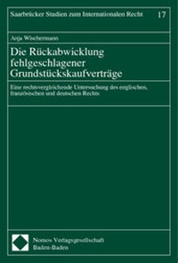 Abbildung von: Die Rückabwicklung fehlgeschlagener Grundstückskaufverträge - Nomos