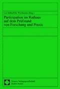 Cover: Partizipation im Rathaus auf dem Pr&uuml;fstand von Forschung und Praxis - Nomos