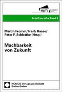 Enlarge image Cover: Machbarkeit von Zukunft - Nomos