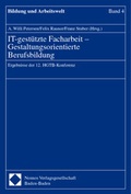 Cover: IT-gest&uuml;tzte Facharbeit - Gestaltungsorientierte Berufsbildung - Nomos