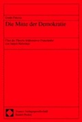 Cover: Die Mitte der Demokratie - Nomos