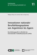 Cover: Innovationen nationaler Berufsbildungssysteme von Argentinien bis Zypern - Nomos